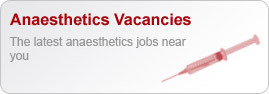 Anaesthetics Vacancies